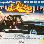 The Wanderers (1979) – A movie about guys who will never settle down