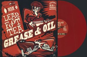 Leadfoot Tea, Grease & Oil album review