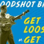 Bloodshot Bill – Get Loose Or Get Lost (2020): Hope Man Orchestra Led by Love