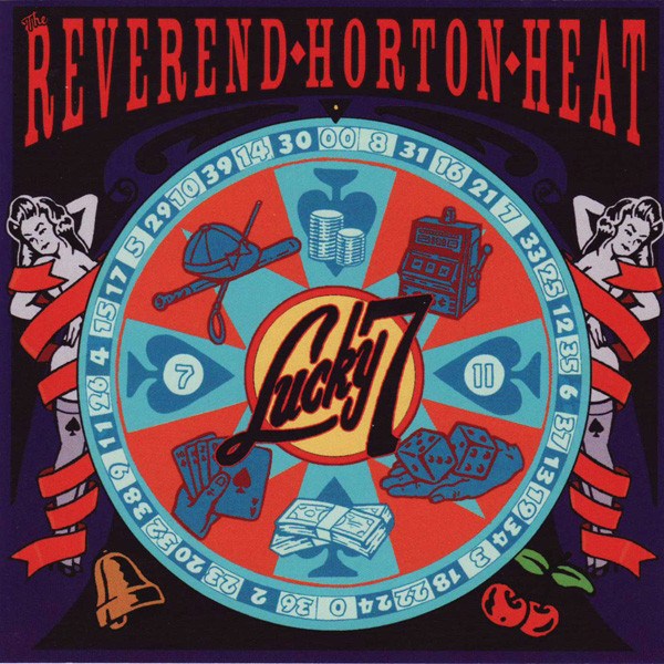 Reverend Horton Heat, Lucky 7, CD front cover
