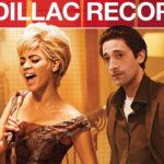 Cadillac Records (2008) – A Plastic excursion into the Blues