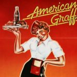 American Graffiti (1973) – a ballad about a passing childhood