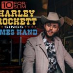 Charlie Crockett – 10 For Slim (2021), ten for an old friend