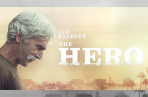 Review of The Hero (2017) with Sam Elliott