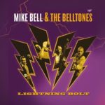 Mike Bell & The Belltones – Lightning Bolt (2024): A Dream Capsule