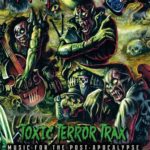 Bloodsucking Zombies from Outer Space – Toxic Terror Trax: The Cycobilly of the twenty-first Atomic