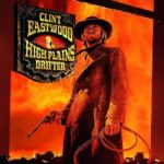 High Plains Drifter (1973): Clint Eastwood’s first directorial Western