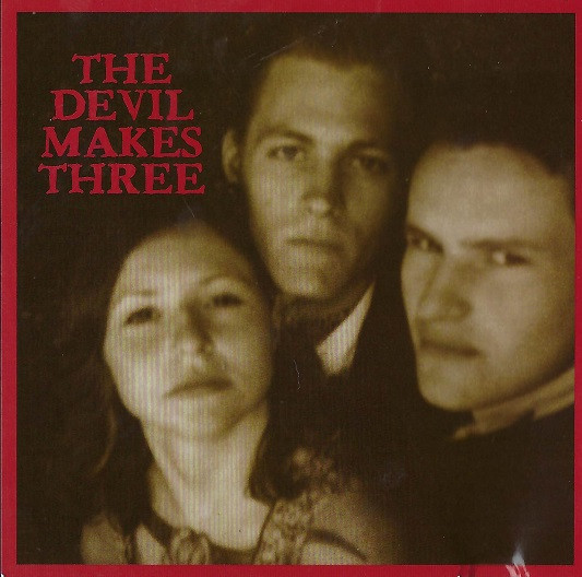 The Devil Makes Three 2002, self-titled debut album