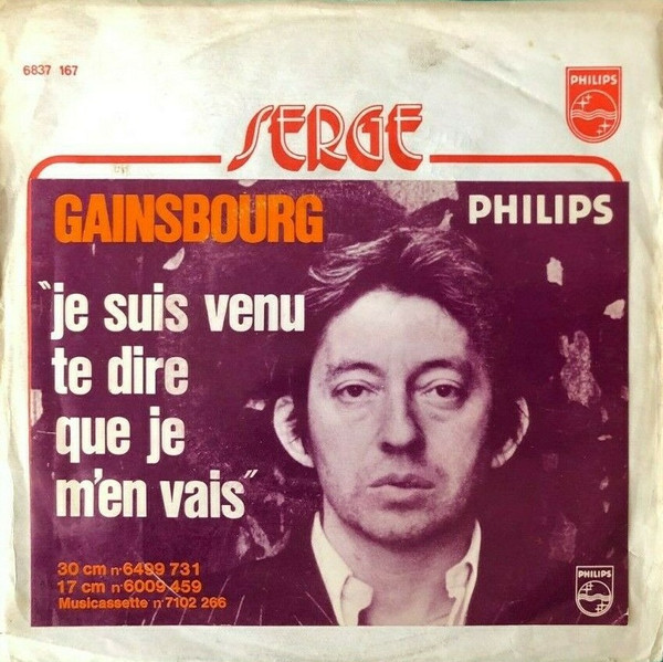 Serge Gainsbourg's single, I came to tell you that I'm leaving