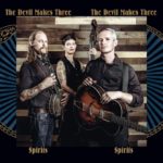 The Devil Makes Three – Spirits (2025) return to the roots. Discography, part 2