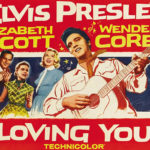 Loving You (1957) – Elvis Presley’s first starring role