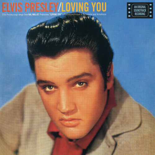 Elvis Preley, Loving You 1957, soundtrack to the movie Loving You, Loving You, download or listen online
