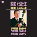 Hank Garland – Subtle Swing (1960): Doors to Childhood