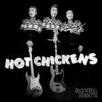 Hot Chickens – Rock’n’roll Vendetta (2025): Old Monsieur’s New Look