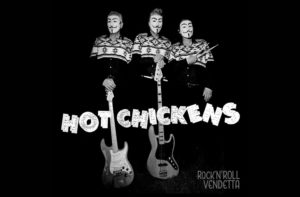 Hot Chickens, Rock-n-roll Vendetta 2025, album review by French rock-n-roll trio