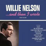 Willie Nelson – …And Then I Wrote: Redhead blues, freckled country