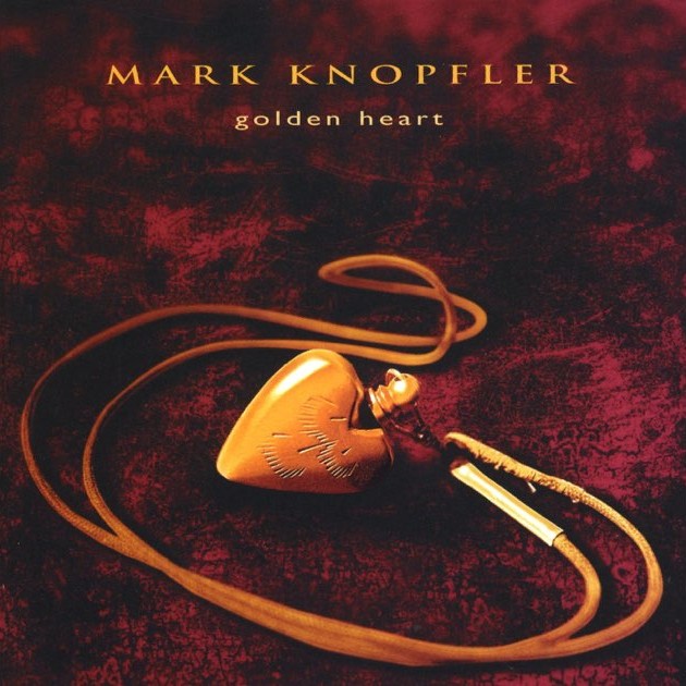 Mark Knopfler - Golden Heart, 1996, listen online