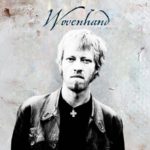 Wovenhand – Concider The Birds: The Second Sermon on the Mount, Strings and Crouching Horror