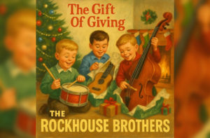 Rockhouse Brothers, gift of giving 2025, Christmas Album review
