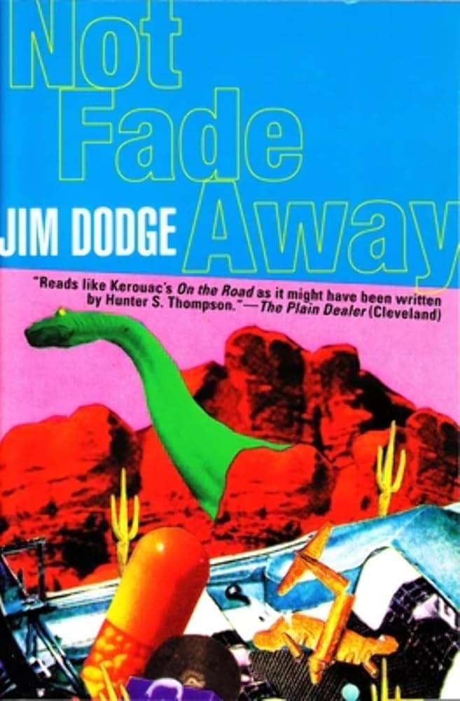 Jim Dodge, Not Fade Away, acid design, acid book cover