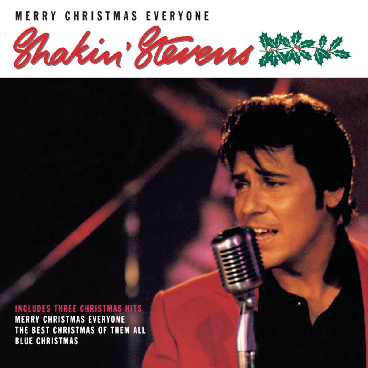 Shakin Stevens' Christmas album featuring the hit Merry Christmas Everyone