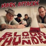 Mars Attacks – Blood and Thunder: the last mission to the red planet
