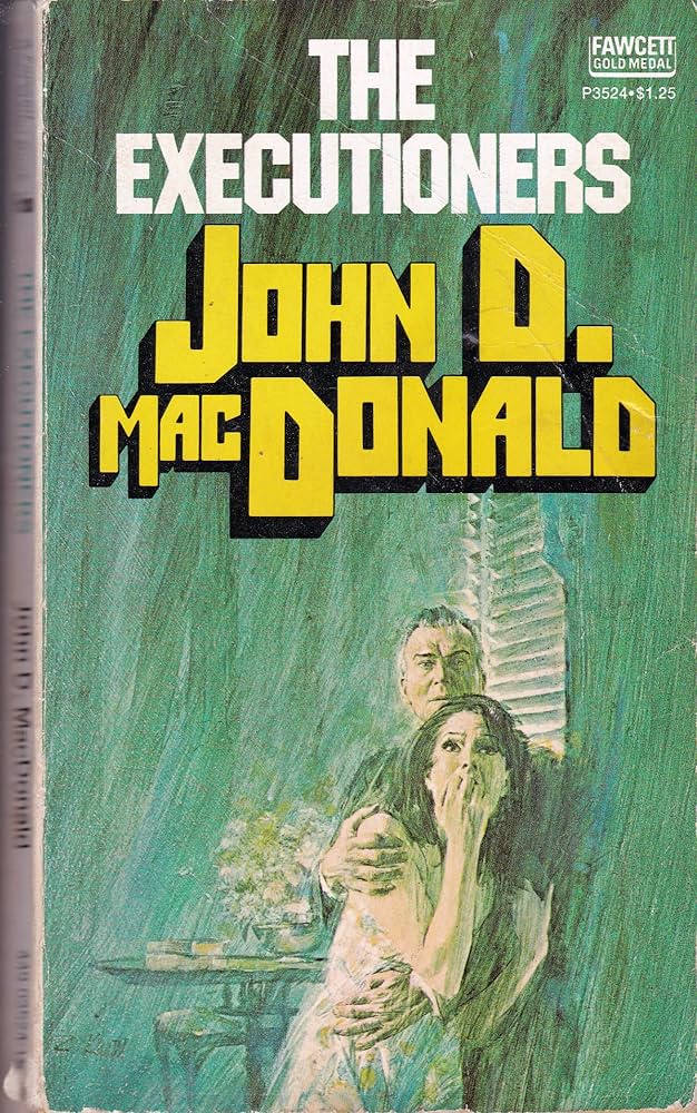 Roman The Executioners, John D. McDonald, The Executioners