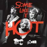 Marilyn Monroe: Part 4. Some Like It Hot – Eternal Love