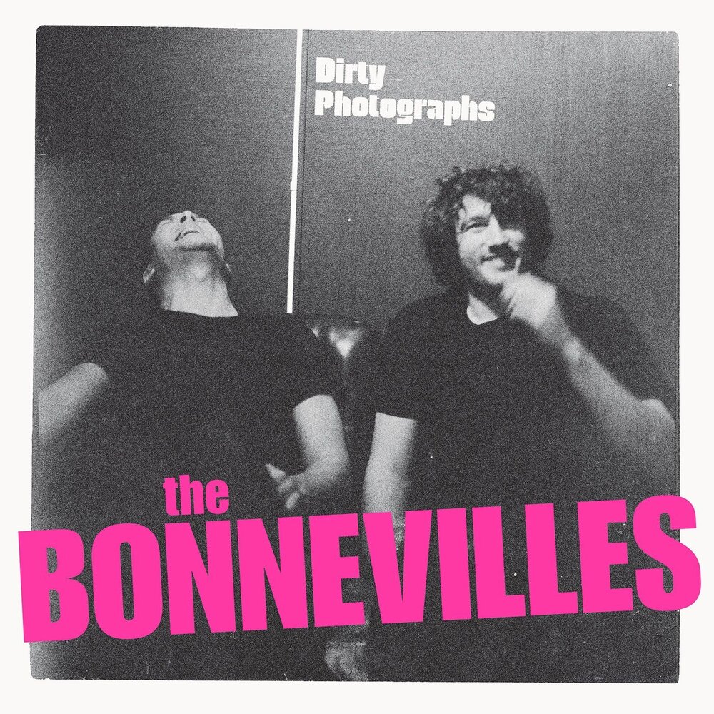 Dirty Photographs, album by The Bonnevilles 2018