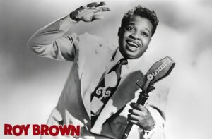 Roy Brown, an overview of the biography and work of the Negro singer and author of the first standards of rock and roll and jump blues